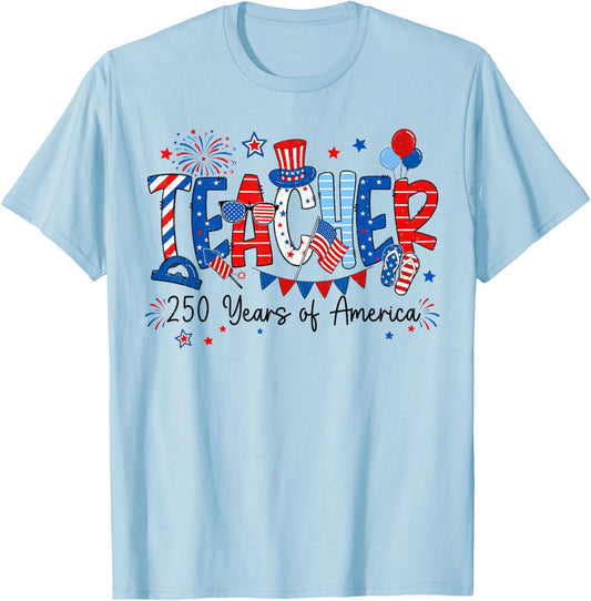 250 Years Teacher USA 250th Anniversary Women Men 4th July T-Shirt - T-Shirt | Light Blue
