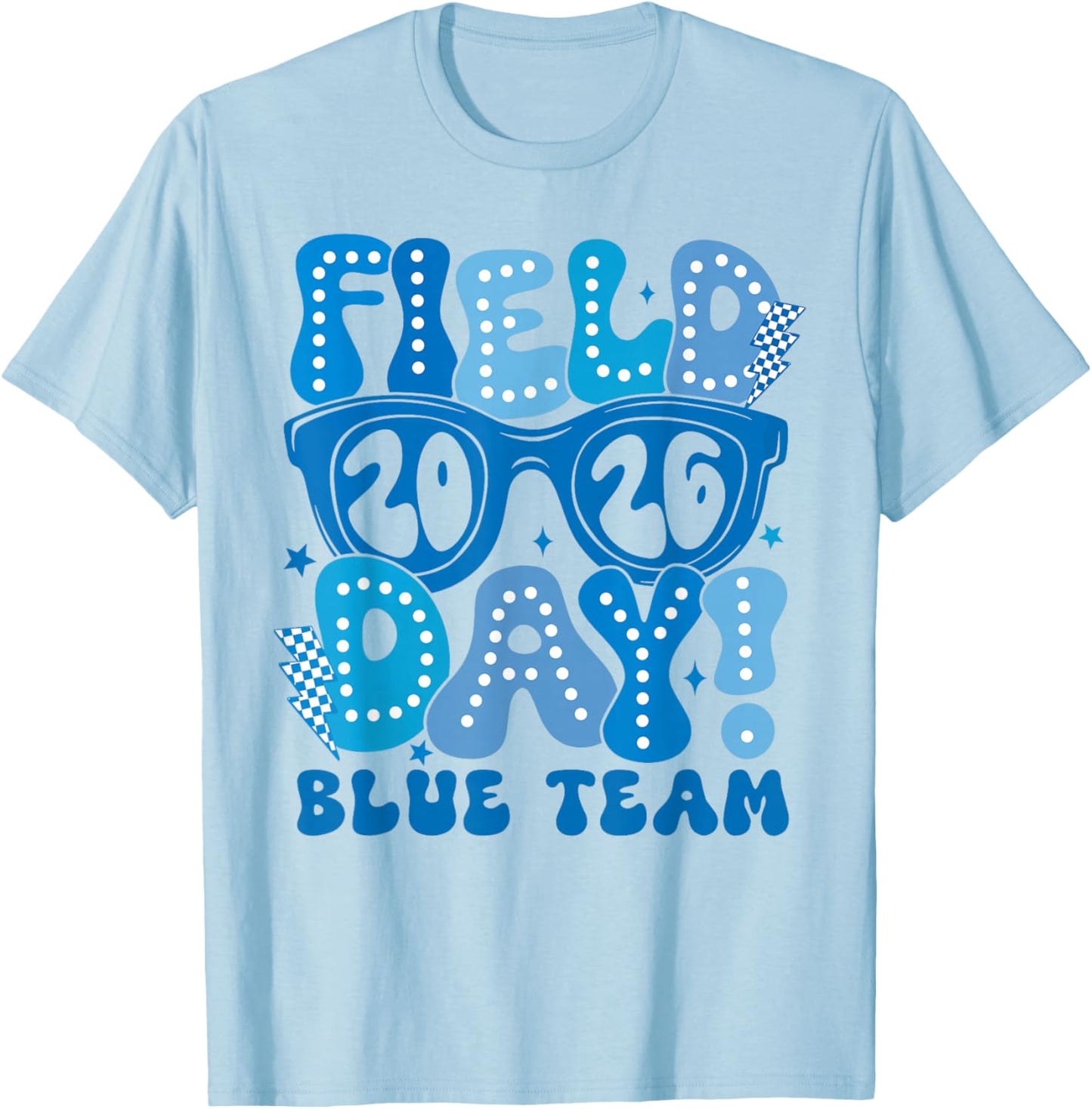 Field Day Blue Team 2026 Let The Games Begin Field Trip Fun T-Shirt - T-Shirt | Light Blue