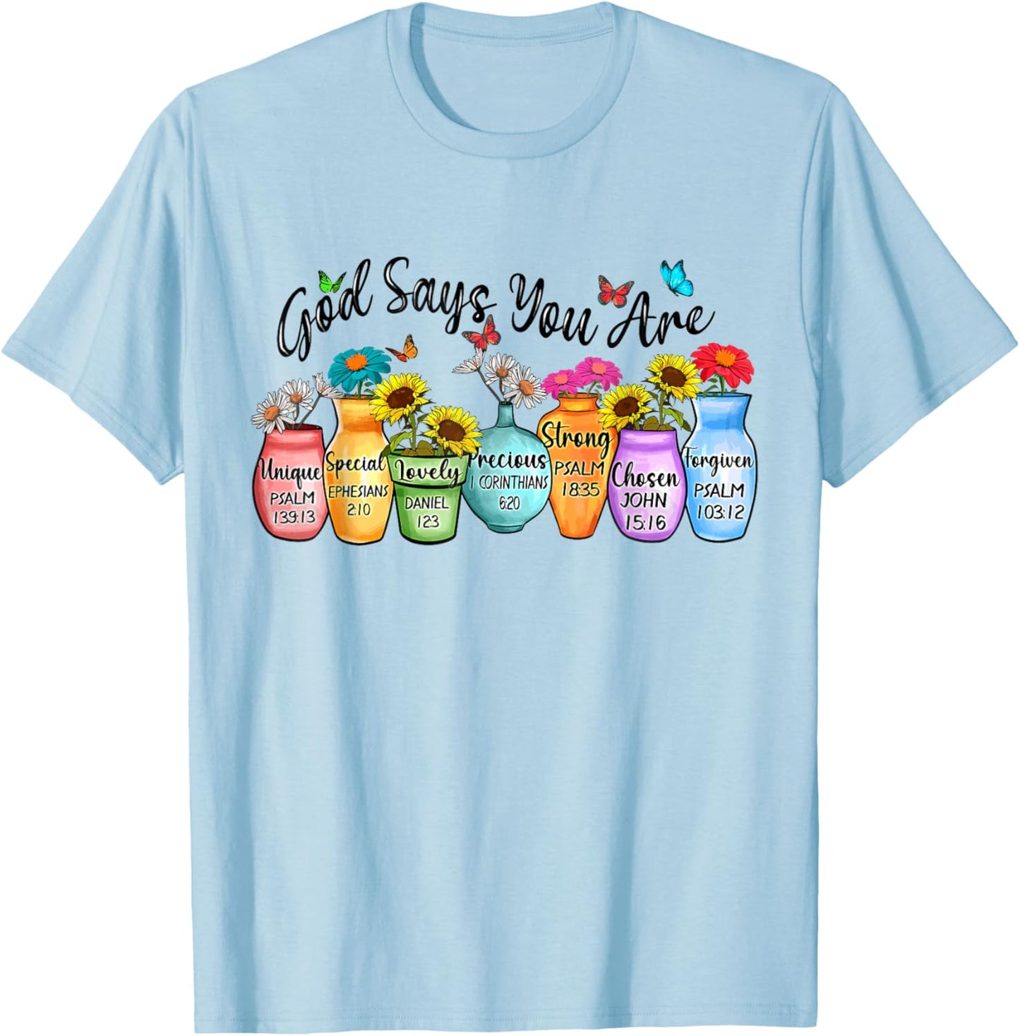 God Says You Are Bible Verses Christian T-Shirt - T-Shirt | Light Blue