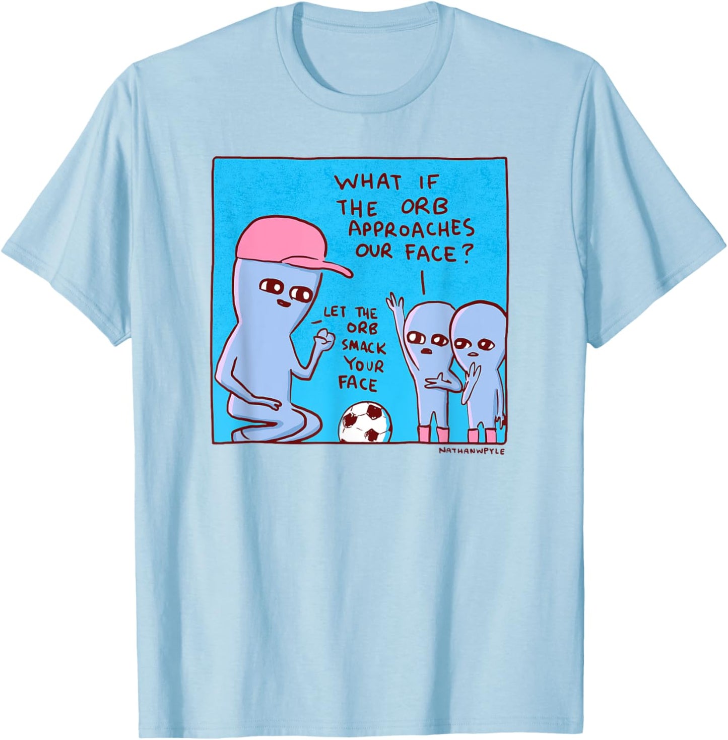 Threadless Nathan W. Pyle Strange Planet Let The Orb Graphic T-Shirt - T-Shirt | Light Blue