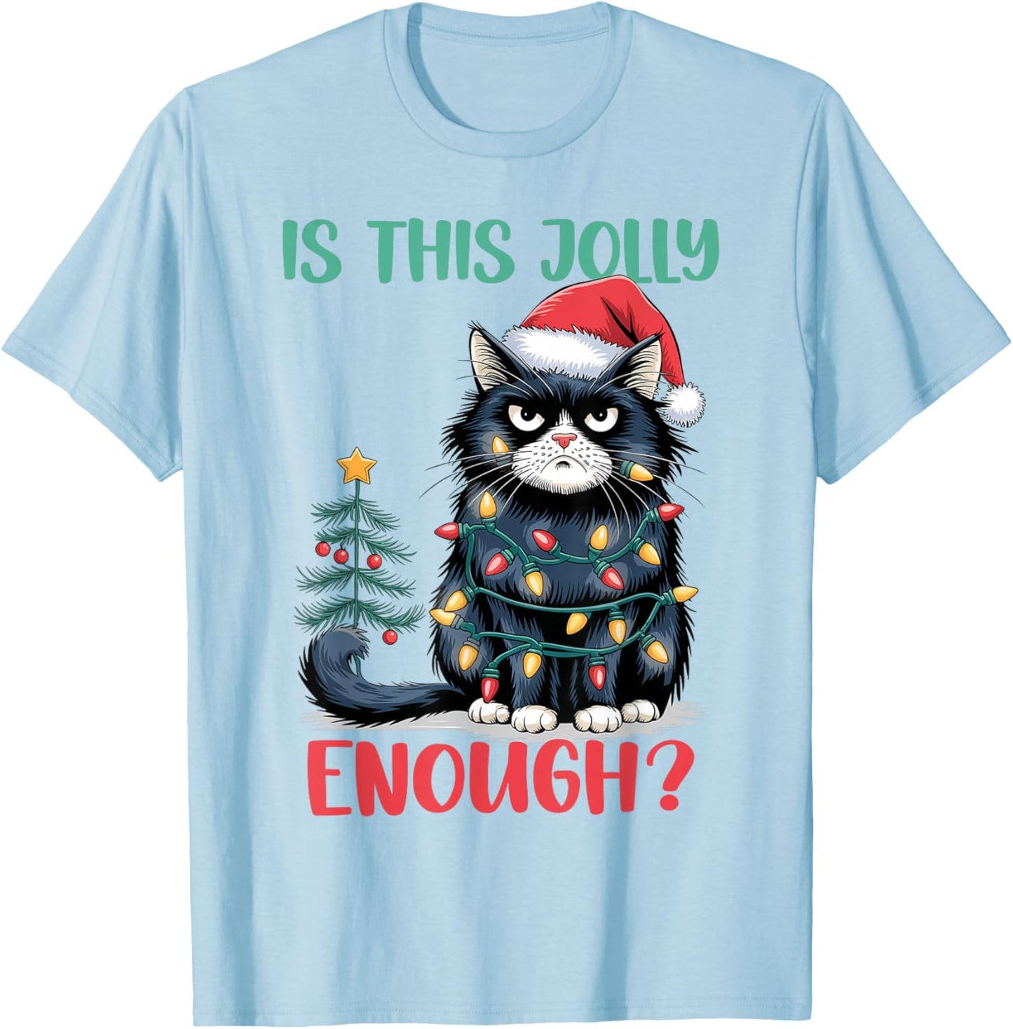 Is This Jolly Enough Cat Christmas Tree Funny Xmas Cat Lover Women Kids T-Shirt - T-Shirt | Light Blue