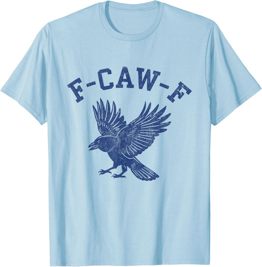 Funny F-CAW-F Crow T-Shirt - T-Shirt | Light Blue
