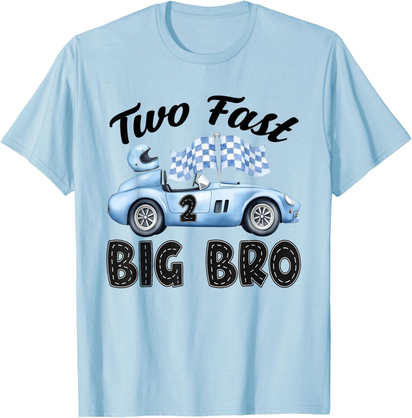 Two Fast Big Bro of The Birthday Boy Racing Car Party T-Shirt - T-Shirt | Light Blue