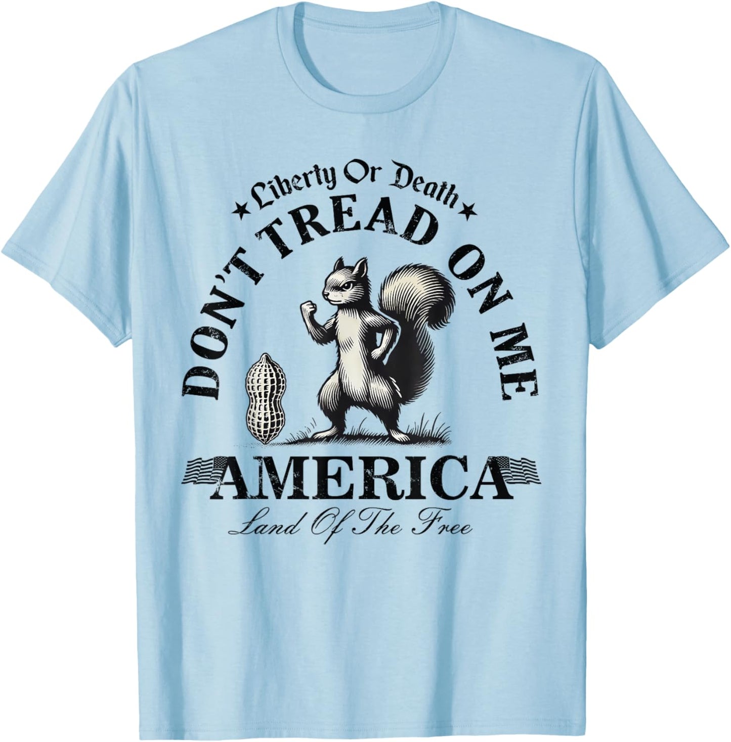 Don't Tread on Me Squirrel Liberty - Justice for Peanut -Adult Blue Small Classic Modern Short Sleeve T-Shirt - T-Shirt | Light Blue
