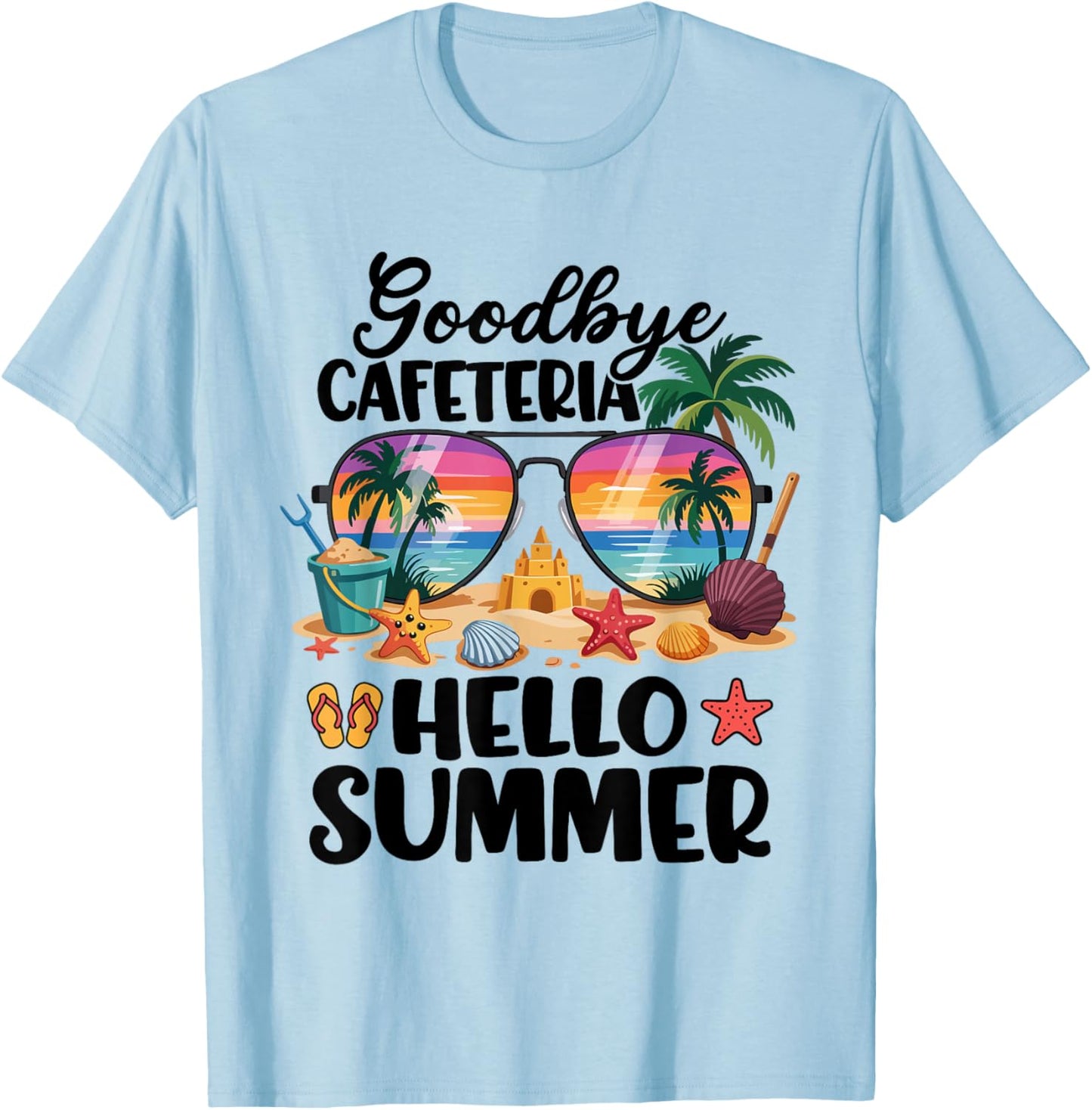 Goodbye Cafeteria Hello Summer Lunch Lady Last Day of School T-Shirt - T-Shirt | Light Blue