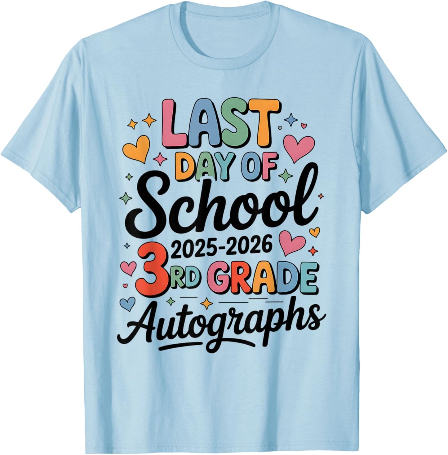 Sign My 3rd Grade Last Day 2026 Autographs Signature Art T-Shirt - T-Shirt | Light Blue