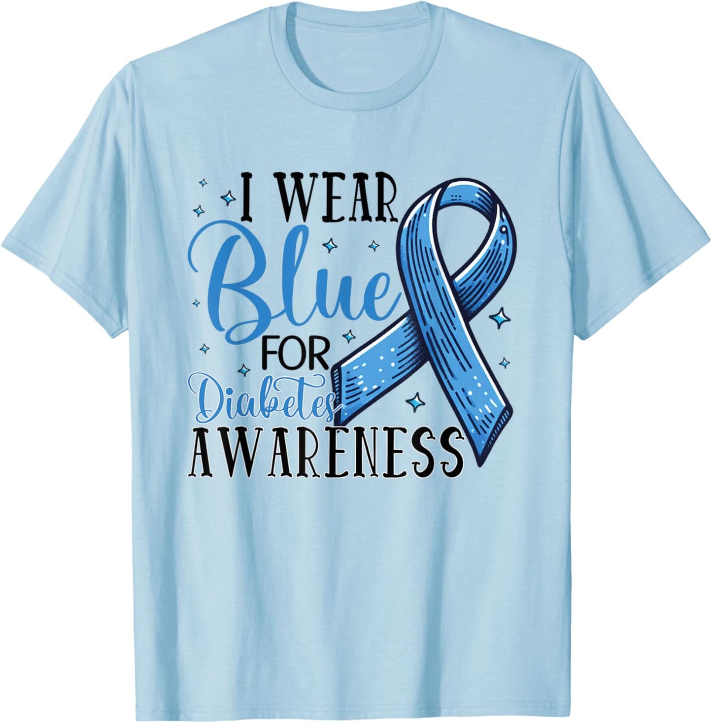 I Wear Blue For Diabetes Awareness T-Shirt - T-Shirt | Light Blue