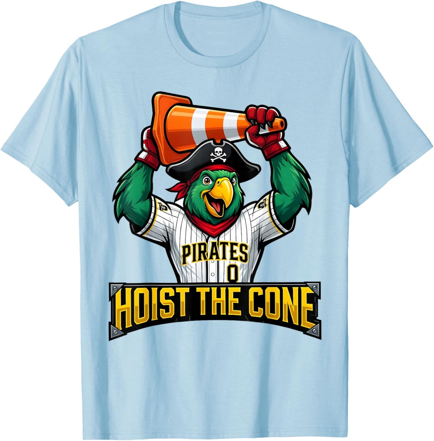 Pirates Hoist The Cone - Funny Saying Baseball Women T-Shirt - T-Shirt | Light Blue