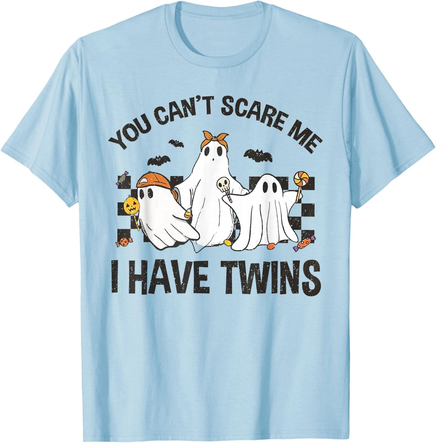You Can't Scare Me I Have Twins T-Shirt - T-Shirt | Light Blue