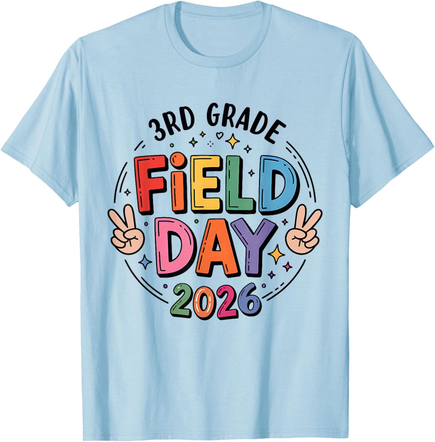 School Field Day Teacher Kids 3rd Grade Funny Field Day 2026 T-Shirt - T-Shirt | Light Blue