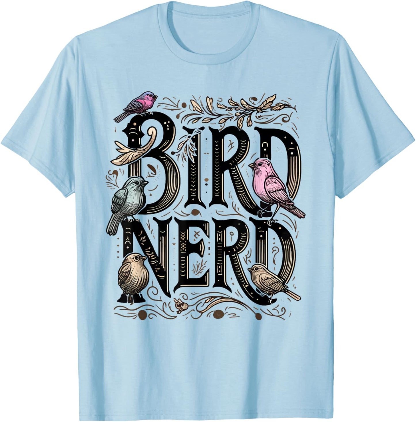 Bird Nerd Funny Birdwatching Birdwatcher Bird Lover Cute T-Shirt - T-Shirt | Light Blue