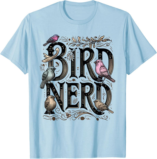 Bird Nerd Funny Birdwatching Birdwatcher Bird Lover Cute T-Shirt - T-Shirt | Light Blue