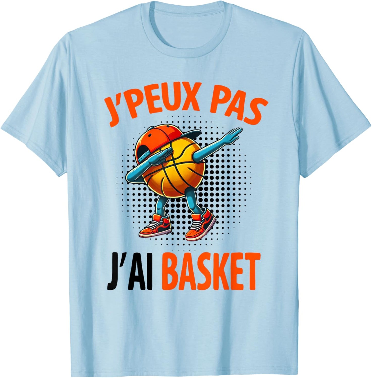 J'Peux Pas J'AI Basketball Funny Humour Original Basketball T-Shirt - T-Shirt | Light Blue