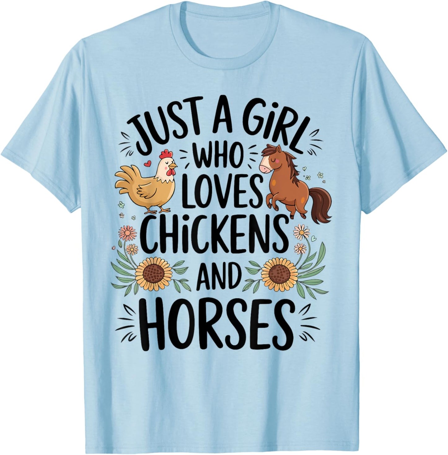 Just A Girl Who Loves Chicken & Horses Farming Farmer Women T-Shirt - T-Shirt | Light Blue