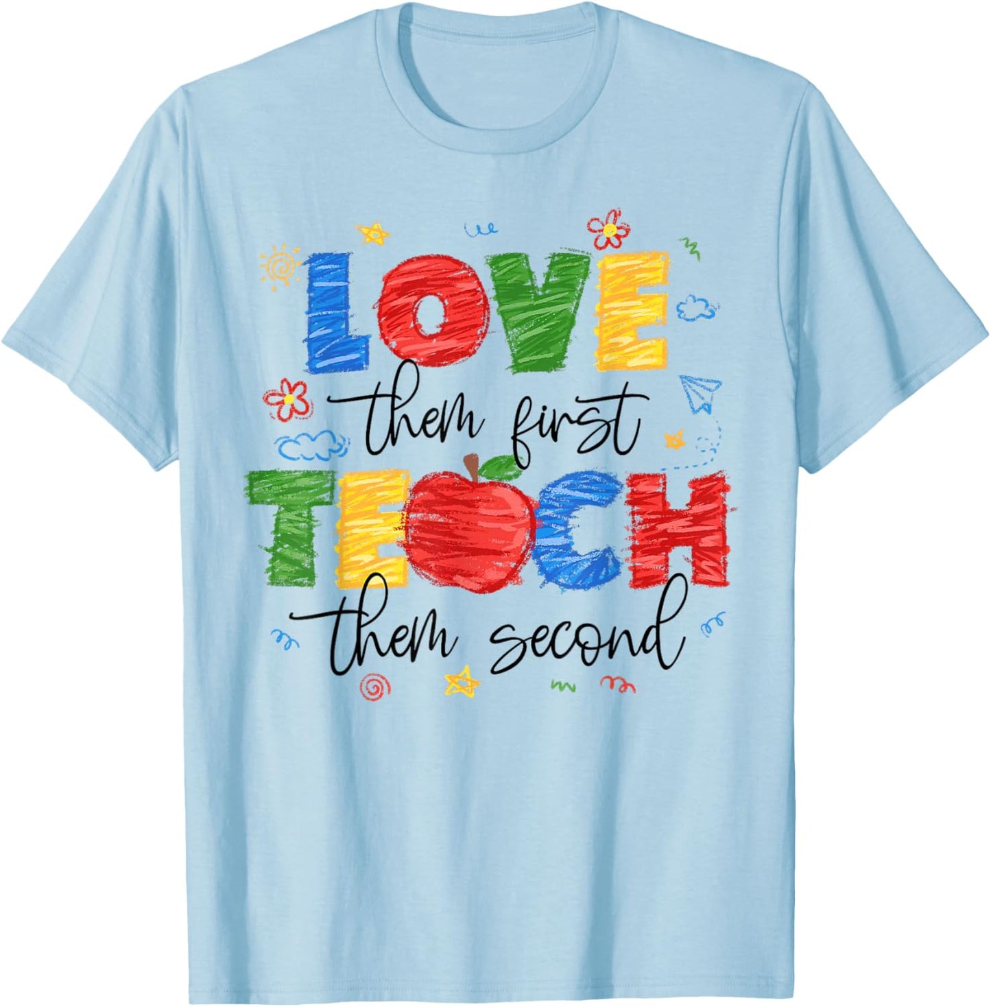 Love them First Teach them Second Special Education Autism T-Shirt - T-Shirt | Light Blue