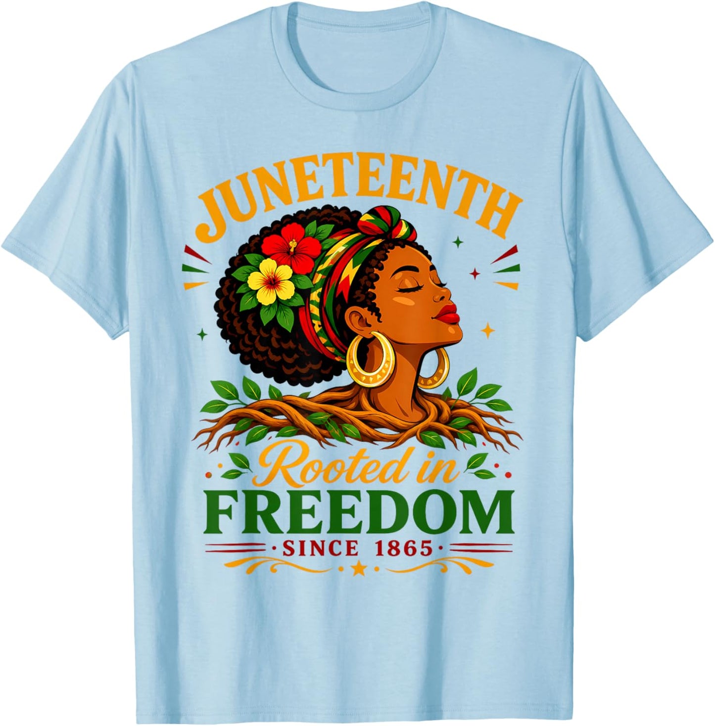 Juneteenth Rooted in Freedom Since 1865 Black Women Afro T-Shirt - T-Shirt | Light Blue