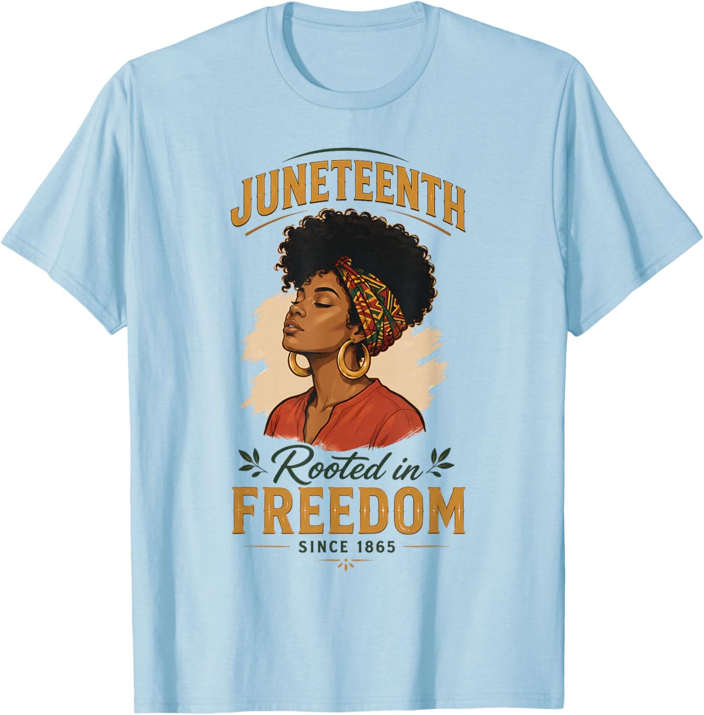 Juneteenth Rooted in Freedom Since 1865 Black Women Afro T-Shirt - T-Shirt | Light Blue