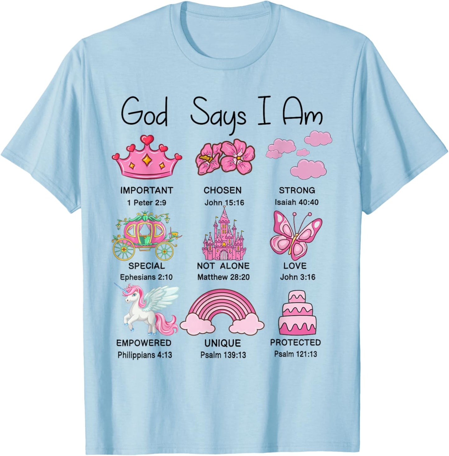 Christian Girls God Say I Am Princess Cute Jesus Bible Verse T-Shirt - T-Shirt | Light Blue
