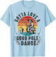 Gotta Love a Good Pole Dance Funny Fishing Husband Men T-Shirt - T-Shirt | Light Blue