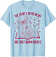 Audiobook Lover The Voices in My Head are Just Audiobooks T-Shirt - T-Shirt | Light Blue