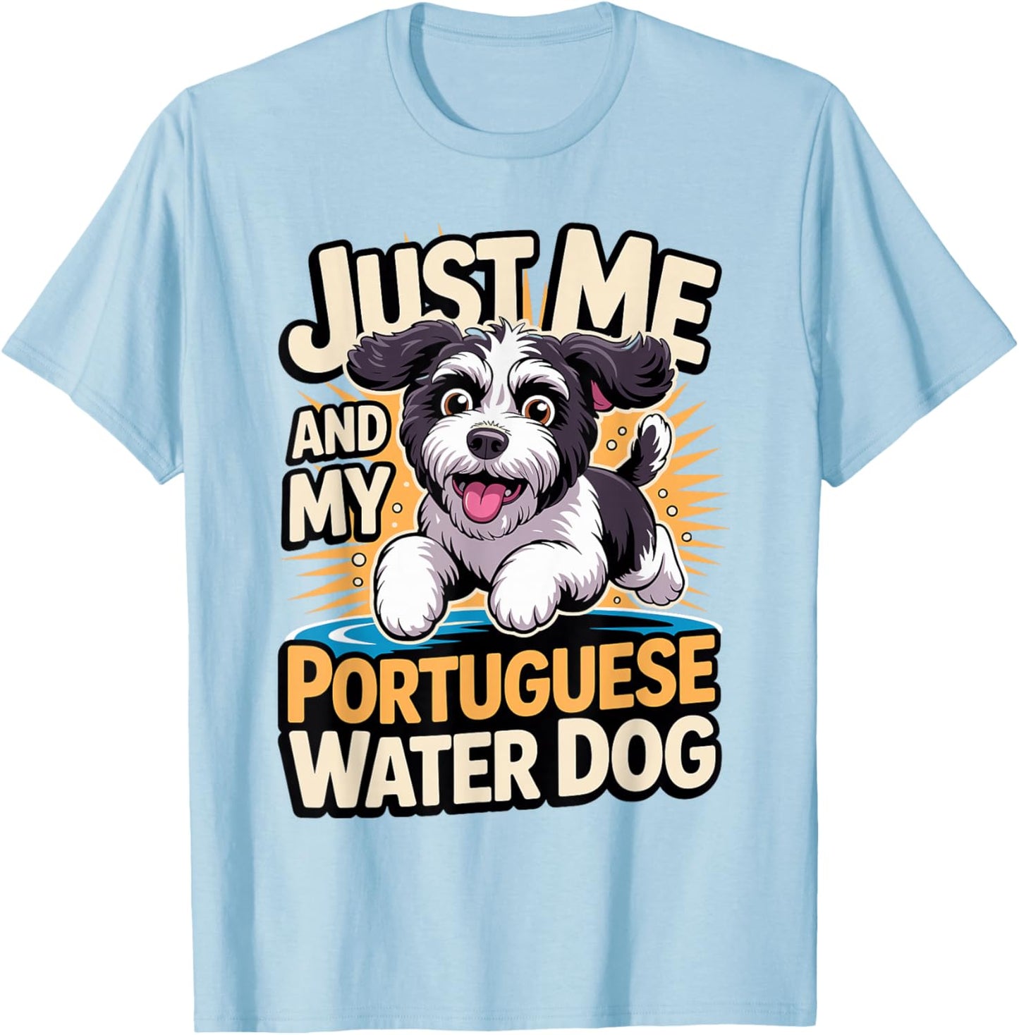 Cartoon Pet Dog Breed Just me and My Portuguese Water Dog T-Shirt - T-Shirt | Light Blue