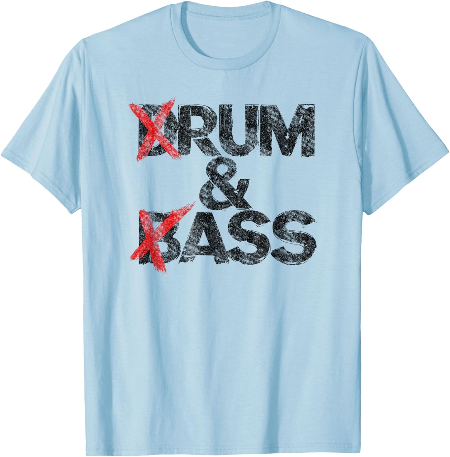 Drum And Bass Rum & Ass Vintage T-Shirt - T-Shirt | Light Blue