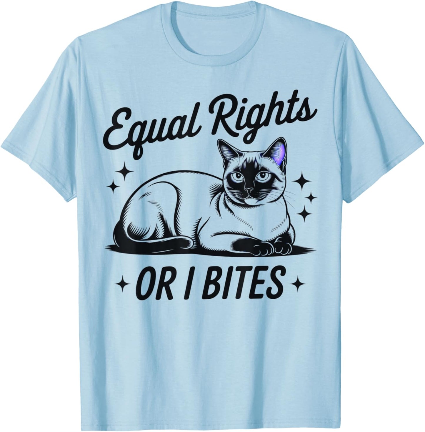 Equal Rights or I Bites Funny Cat Feminist Siamese Owner T-Shirt - T-Shirt | Light Blue