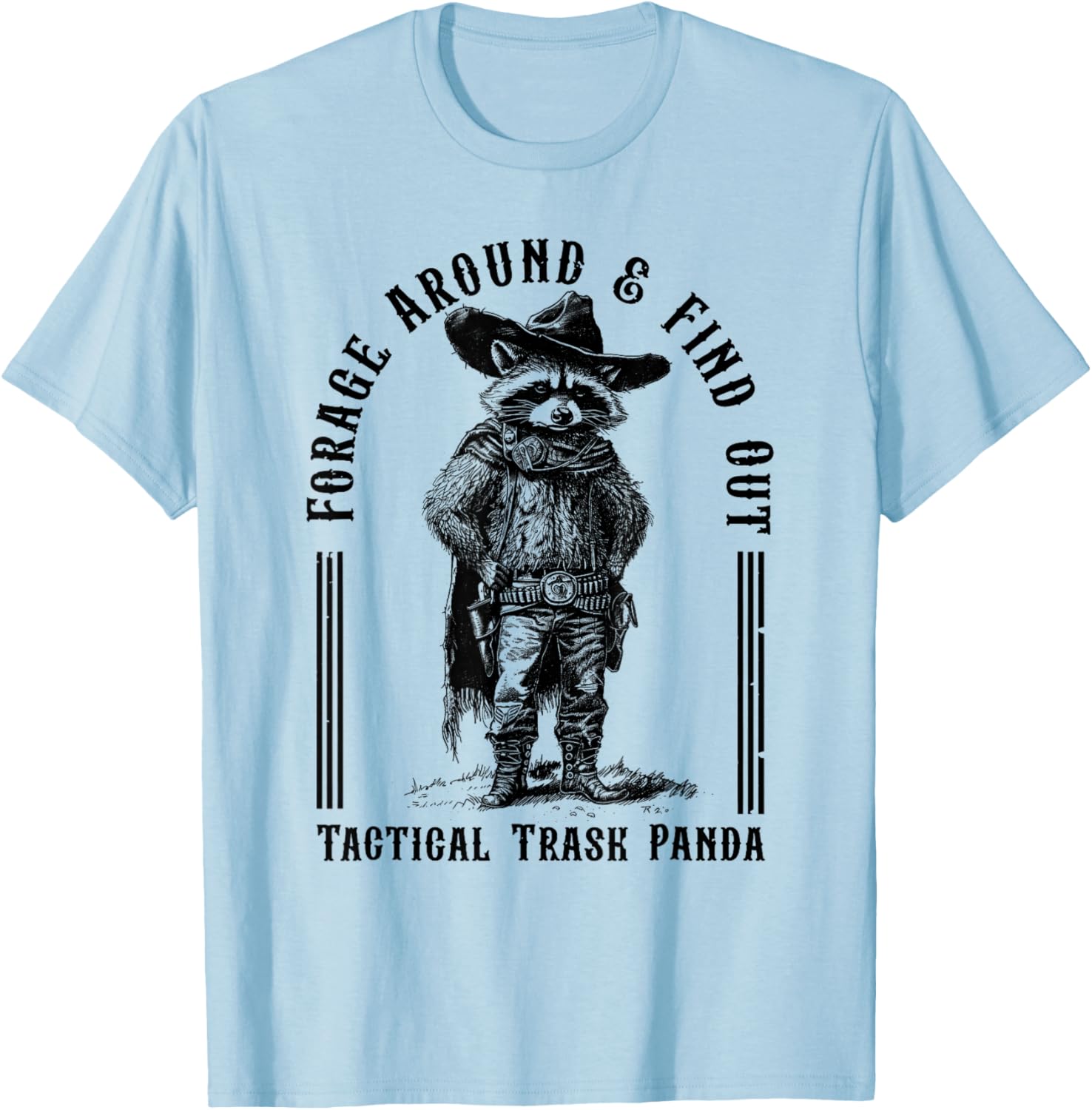 Forage Around & Find Out Tactical Trash Panda T-Shirt - T-Shirt | Light Blue
