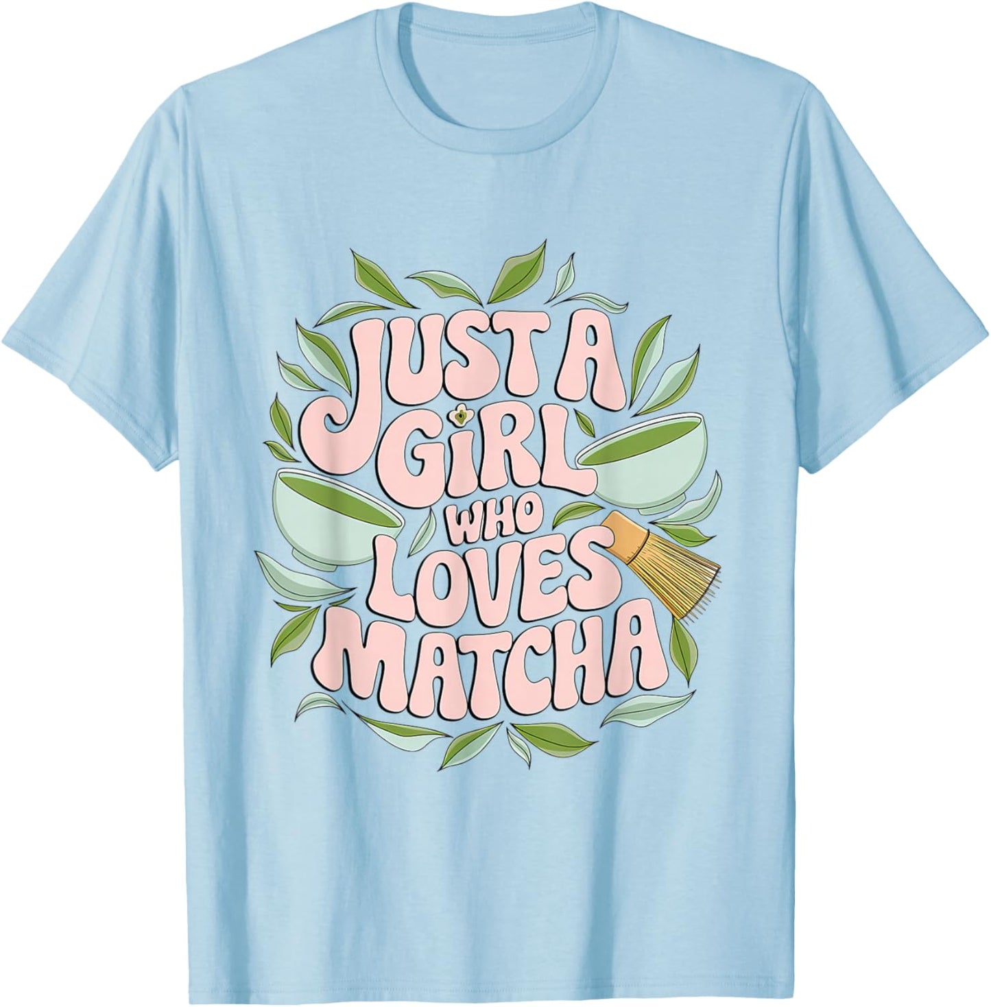 Matcha for Friends Girlfriend Birthday Sister Aunt T-Shirt - T-Shirt | Light Blue