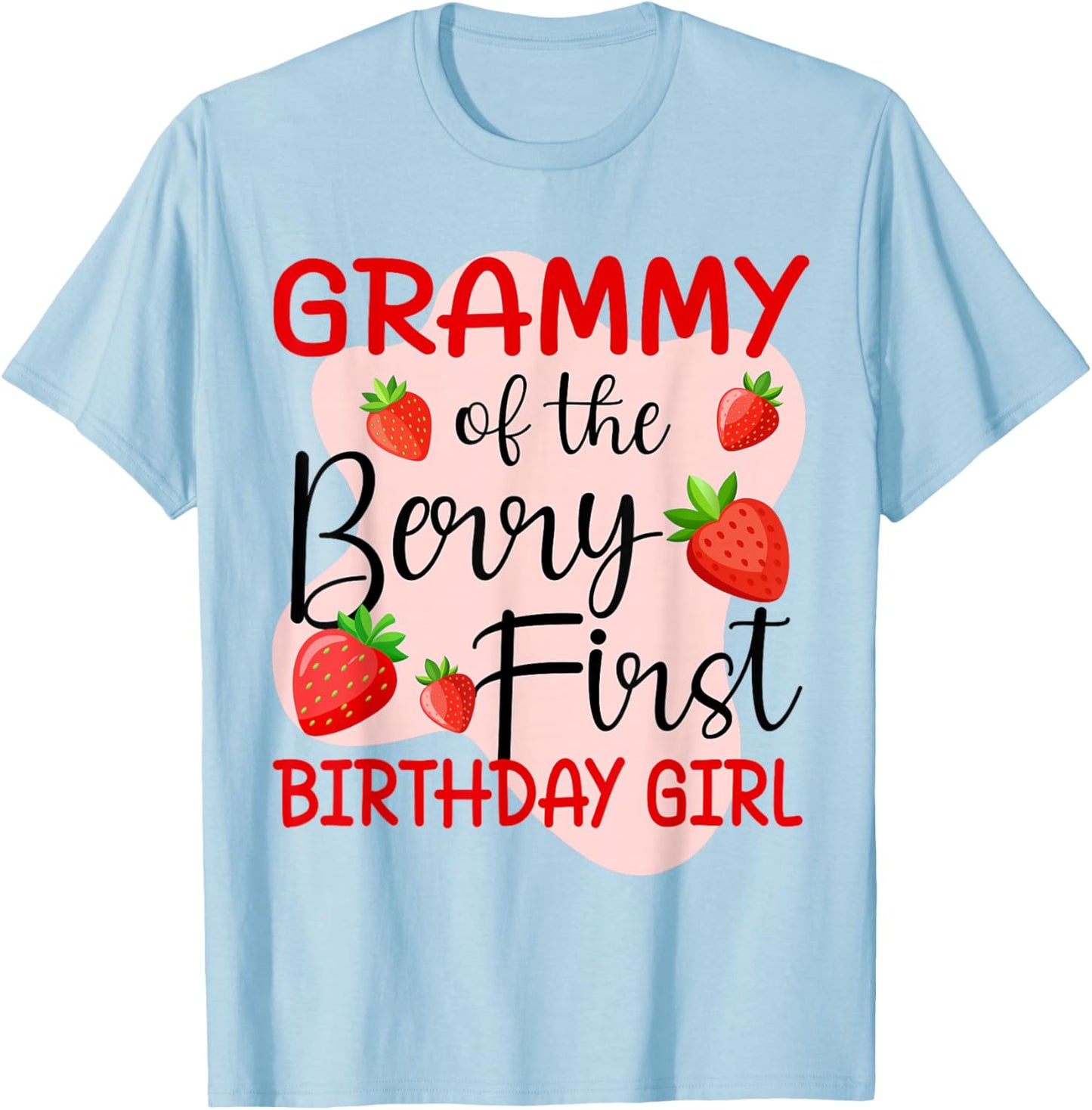 Grammy of The Berry First Birthday Girl Strawberry T-Shirt - T-Shirt | Light Blue