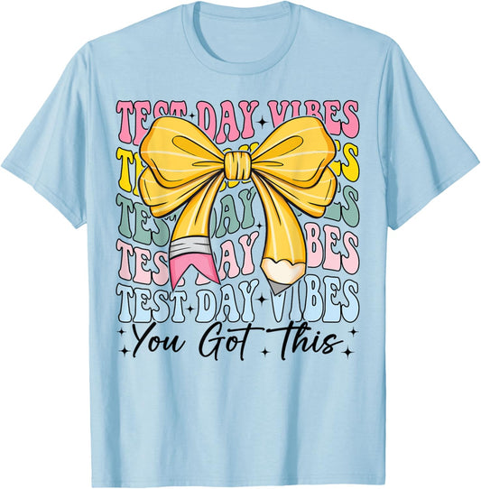 Test Day Vibes You Got This Coquette Bow Testing Day Teacher T-Shirt - T-Shirt | Light Blue