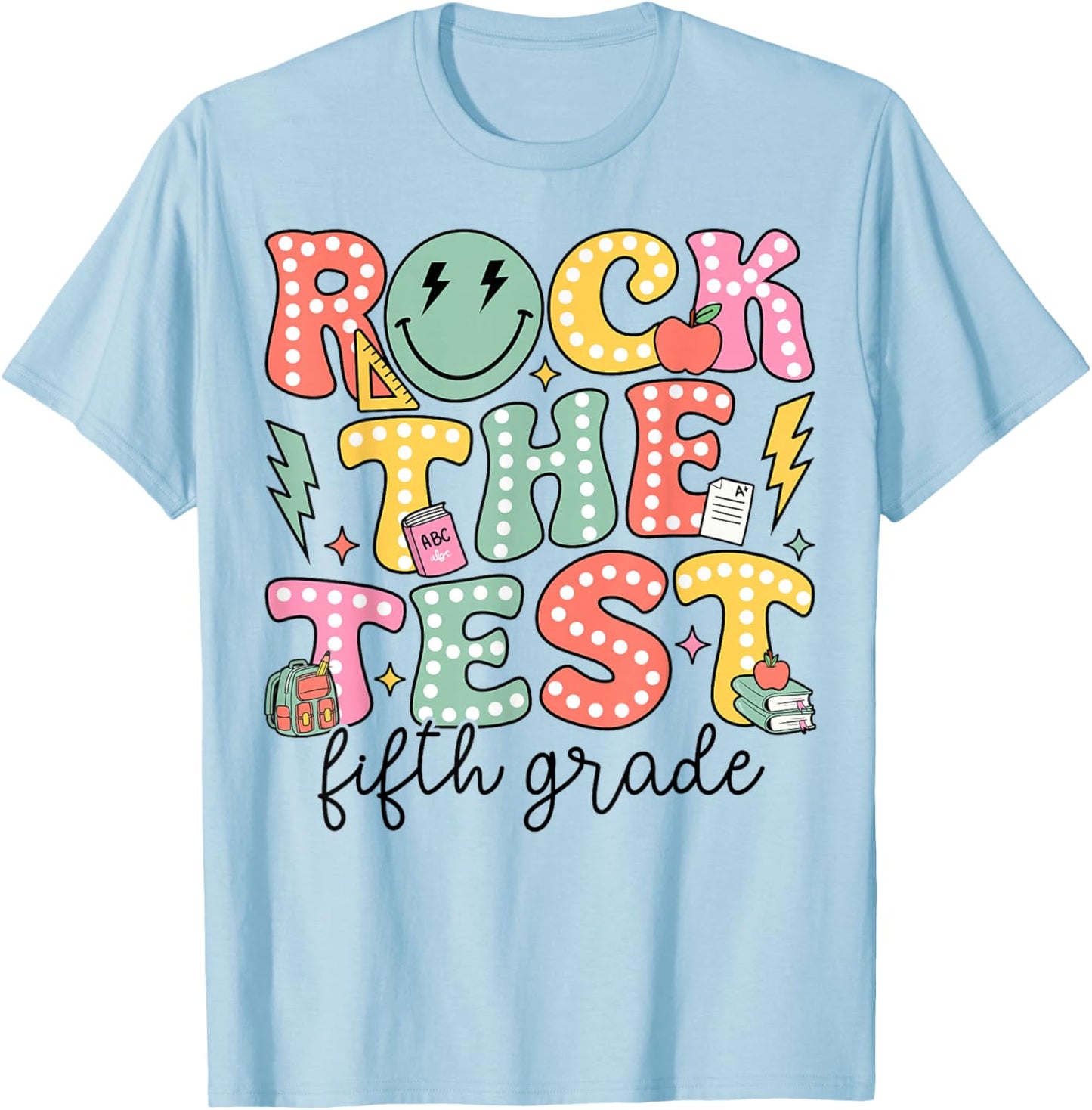 Rock The Test Day 5th Grade Teacher Fifth Grade Testing Day T-Shirt - T-Shirt | Light Blue