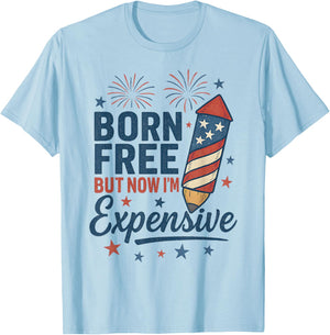 Born Free But Now I'm Expensive 4th of July Pencil Design T-Shirt - T-Shirt | Light Blue