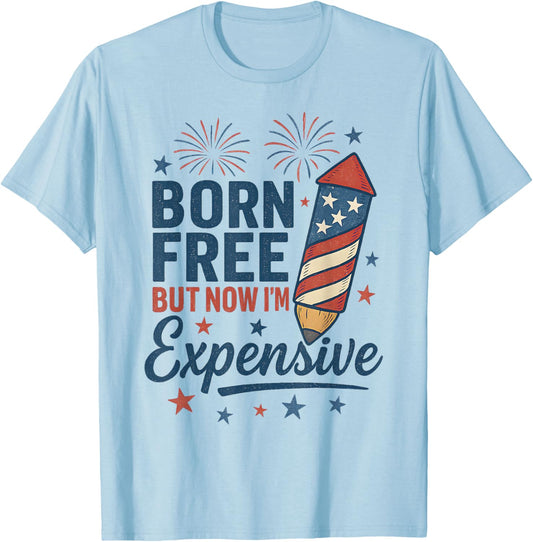 Born Free But Now I'm Expensive 4th of July Pencil Design T-Shirt - T-Shirt | Light Blue