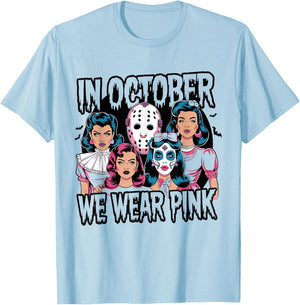 In October We Wear Pink Horror Breast Cancer Awareness T-Shirt - T-Shirt | Light Blue