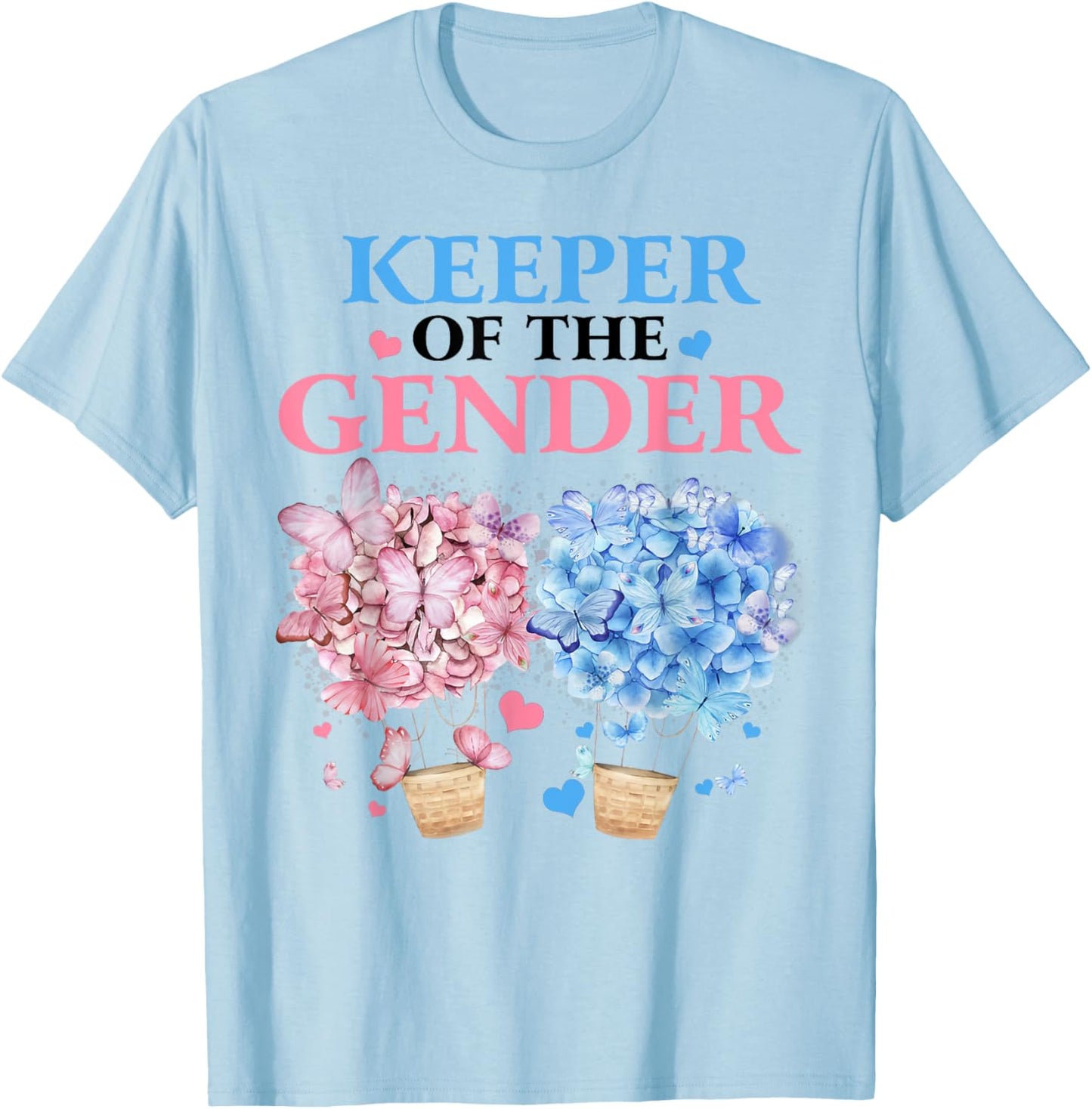 Keeper Of The Gender Reveal Butterfly Hot Air Balloons Party T-Shirt - T-Shirt | Light Blue