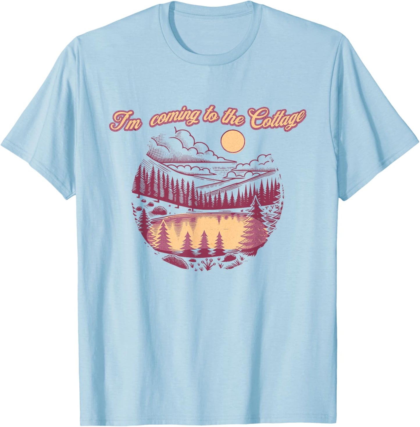 I'm Coming to The Cottage Vintage Lake Nature Camping T-Shirt - T-Shirt | Light Blue