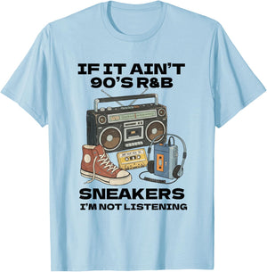 90's R&B and Sneakers Lover Funny 90's Music Shoe Collector T-Shirt - T-Shirt | Light Blue