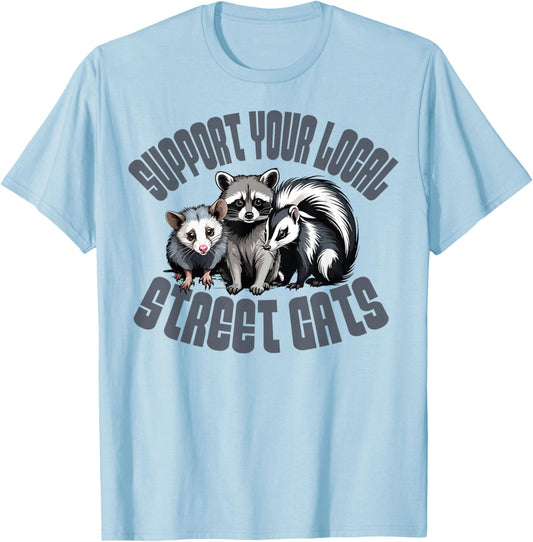 Support Your Local Street Cats Street Cats Support Design T-Shirt - T-Shirt | Light Blue