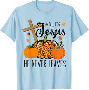 Fall Apparel Store Christian Lover Thanksgiving Fall For Jesus He Never Leaves T-Shirt - T-Shirt | Light Blue