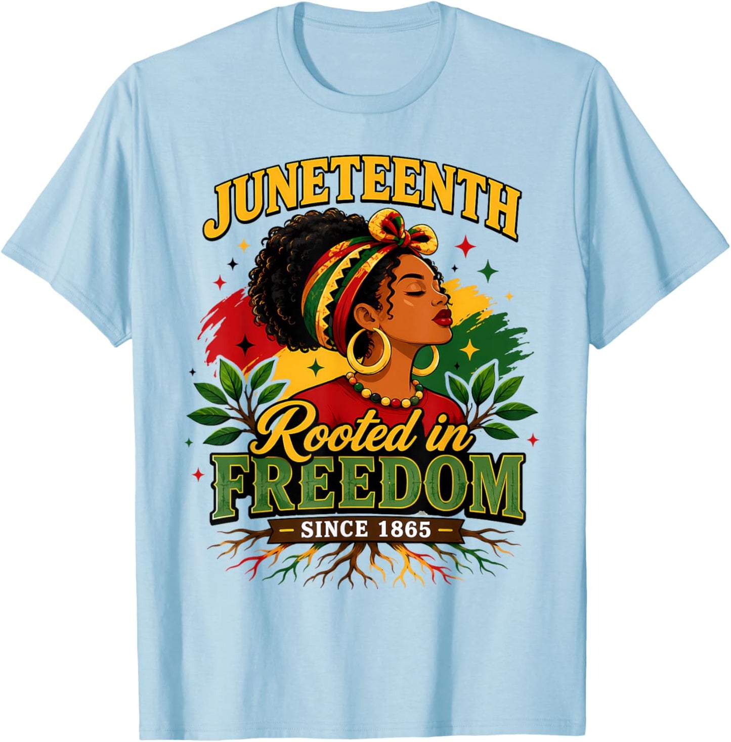 Juneteenth Rooted in Freedom Since 1865 Black Women Afro T-Shirt - T-Shirt | Light Blue
