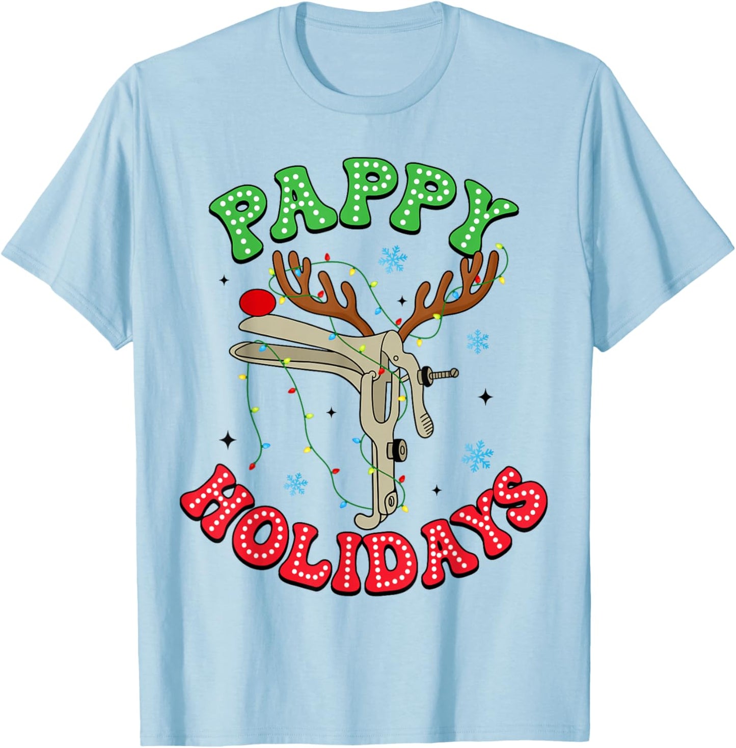 Pappy Holiday Reindeer Speculum Nurse Gynecologist Christmas T-Shirt - T-Shirt | Light Blue