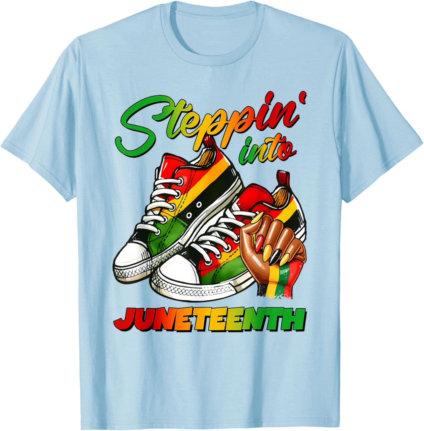 Steppin' Into Juneteenth 1865 Black History Women Girl Queen T-Shirt - T-Shirt | Light Blue