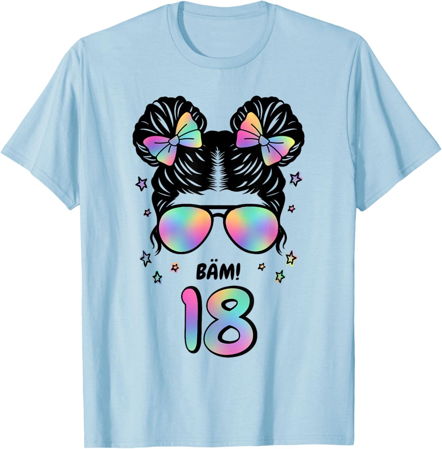 18th Birthday Girl Messy Bun Bäm! 18 T-Shirt - T-Shirt | Light Blue