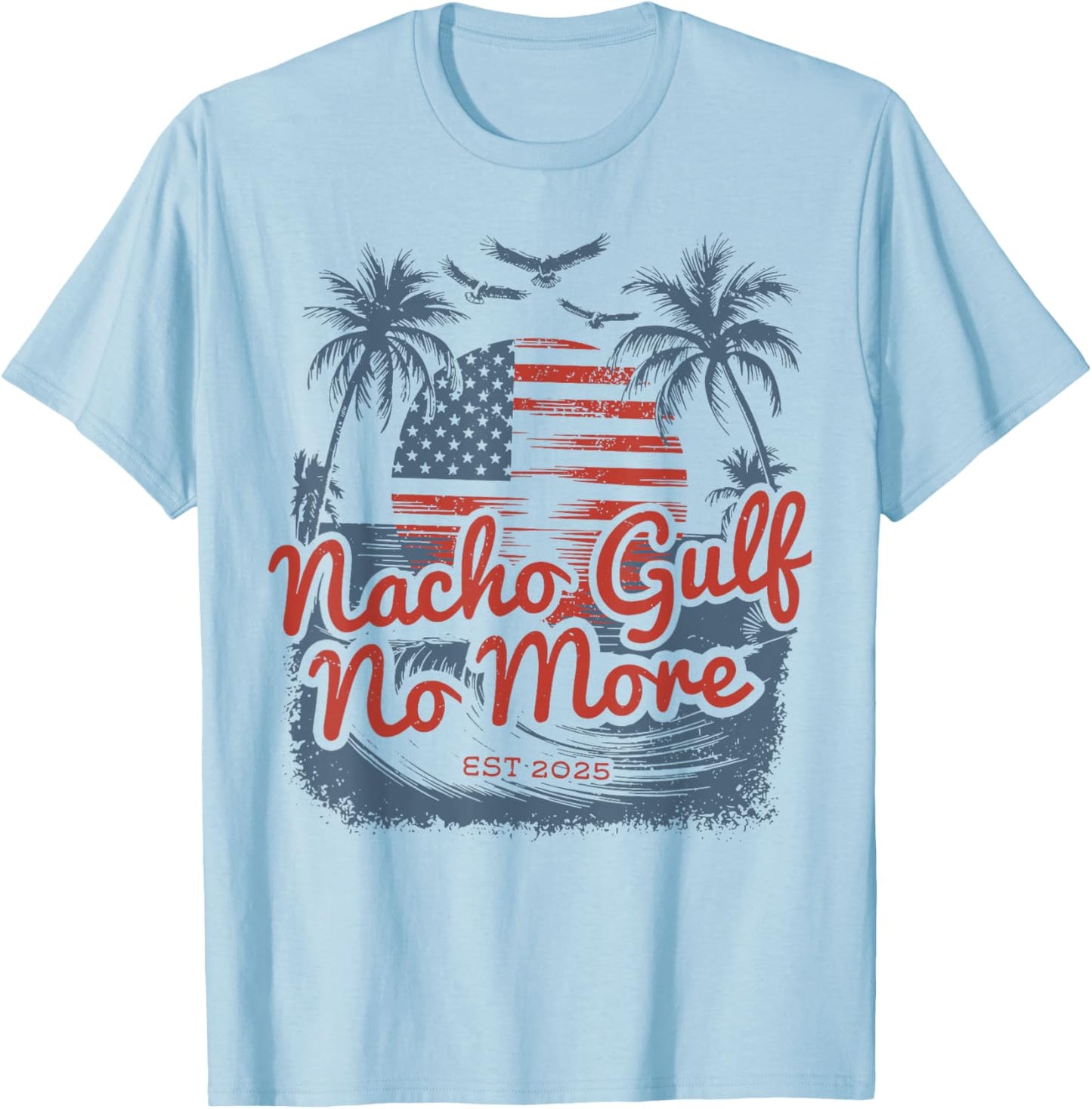 Nacho Gulf No More T-Shirt - T-Shirt | Light Blue