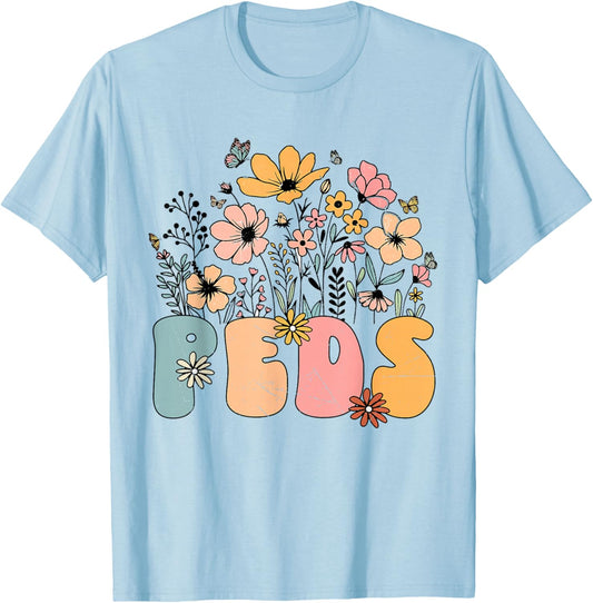 Pediatric Nurse PEDS Nursing Appreciation Pediatric Flower T-Shirt - T-Shirt | Light Blue