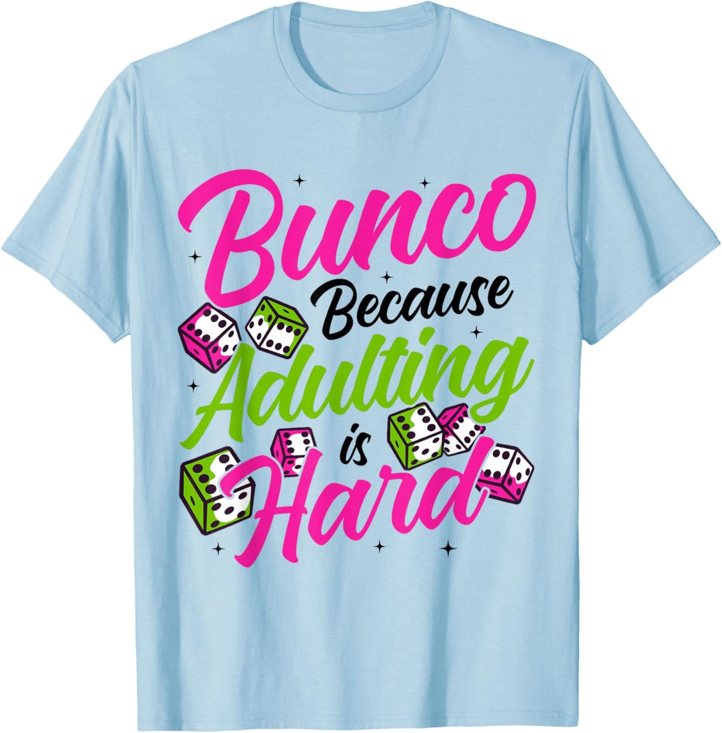 Funny Bunco Party Supplies for Bunco T-Shirt - T-Shirt | Light Blue