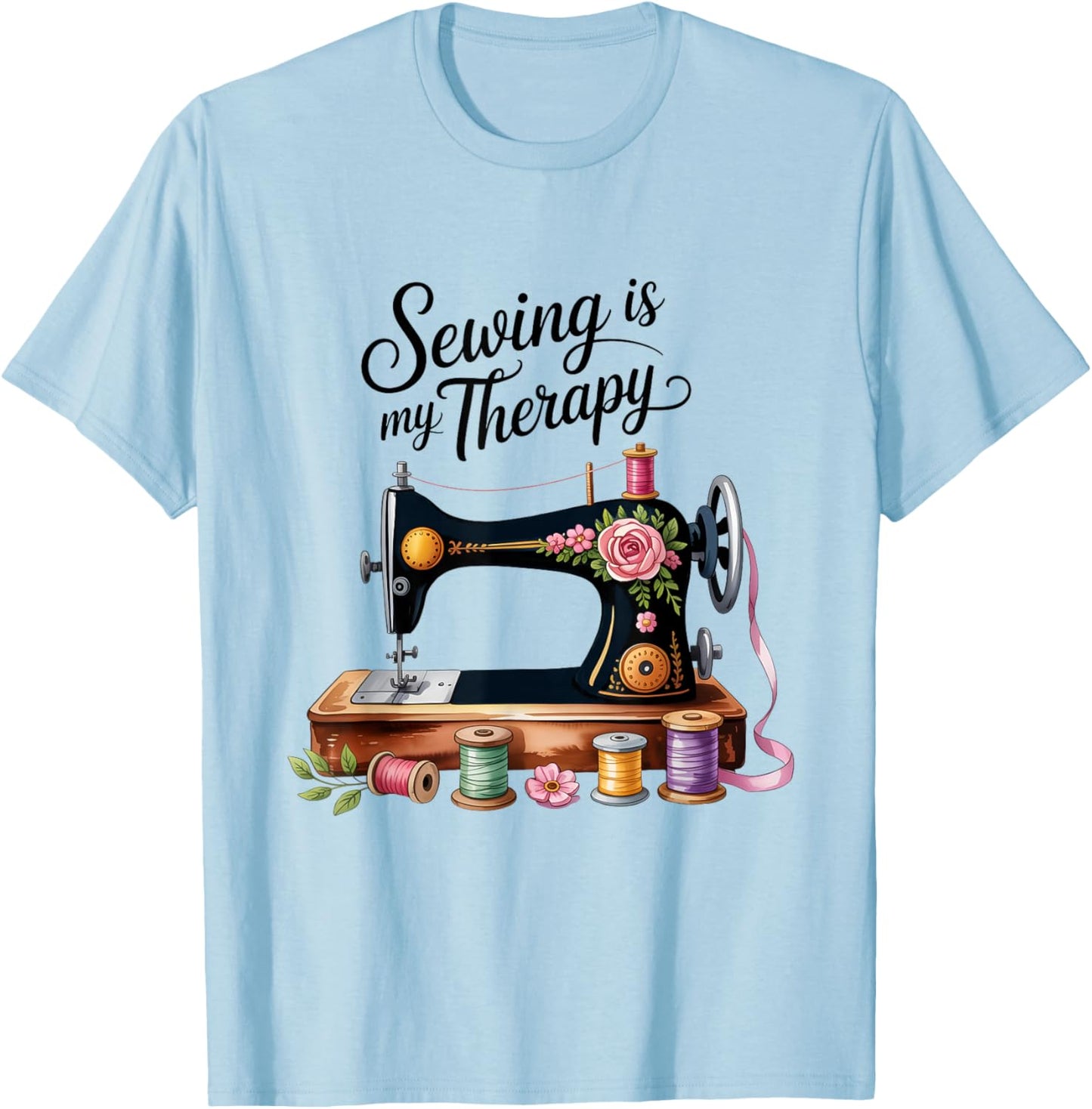 Sewing is My Therapy I Love Sewing T-Shirt - T-Shirt | Light Blue
