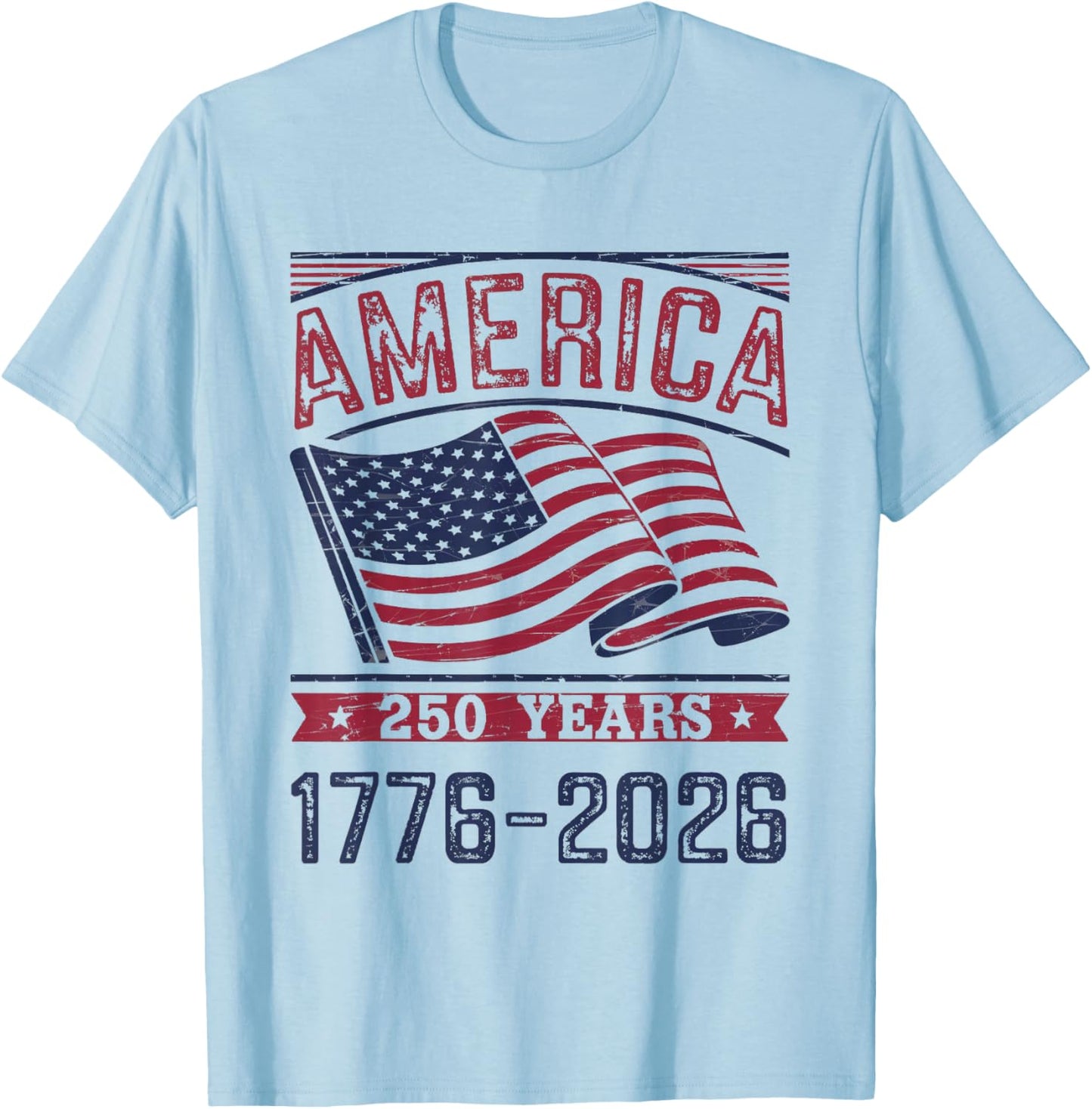 America 250 Years 4th of July 250th Anniversary USA Flag T-Shirt - T-Shirt | Light Blue