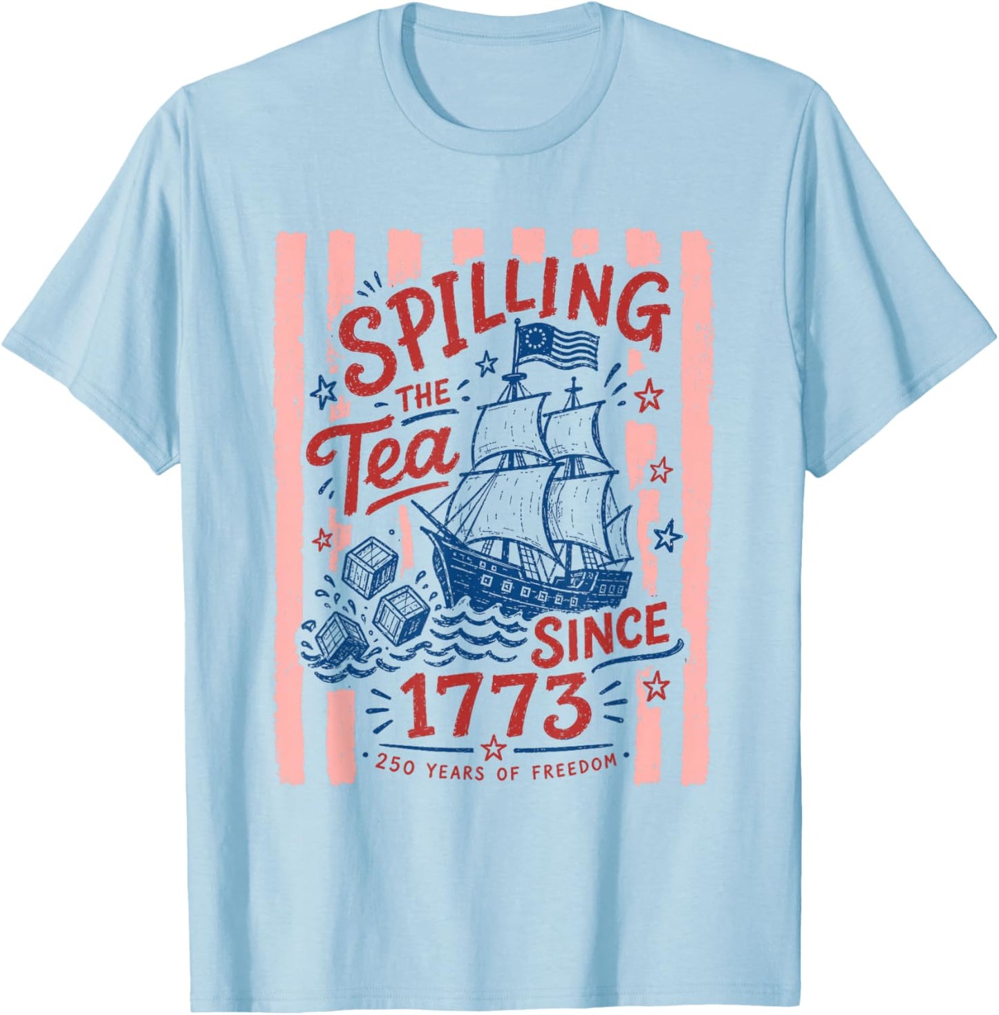 Spilling The Tea Since 1773 Vintage Us History T-Shirt - T-Shirt | Light Blue